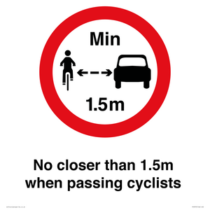 No closer than 1.5m when passing cyclists